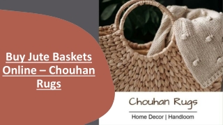 Buy Jute Baskets Online – Chouhan Rugs