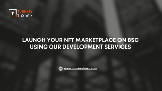 Launch your NFT marketplace on BSC using our development services