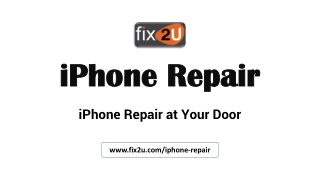 Fix2u Learn More About iPhone Repair