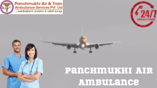 Take on Rent Air Ambulance Service in Patna by Panchmukhi with Qualified Medical Unit