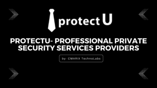 ProtectU- Professional Private Security Services Providers