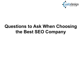 Questions to Ask When Choosing the Best SEO Company