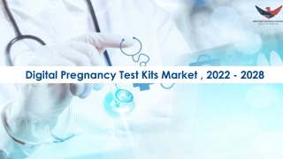 Digital Pregnancy Test Kits Market Future Prospects and Forecast To 2028