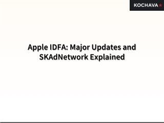 Apple IDFA Major Updates and SKAdNetwork Explained