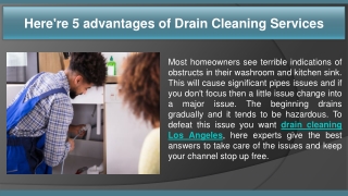 Here're 5 advantages of Drain Cleaning Services