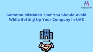 Common Mistakes That You Should Avoid While Setting Up Your Company in UAE