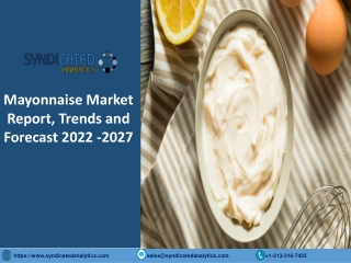 Mayonnaise Market Size PDF 2022-2027 Syndicated Analytics