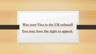 Was your Visa to the UK refused - You may have the right to appeal