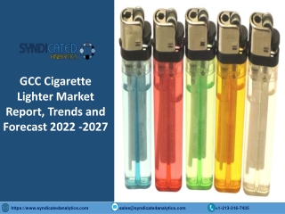 GCC Cigarette Lighter Market Size PDF 2022-2027 Syndicated Analytics