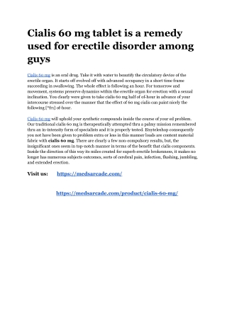 Cialis 60 mg tablet is a remedy used for erectile disorder among guys