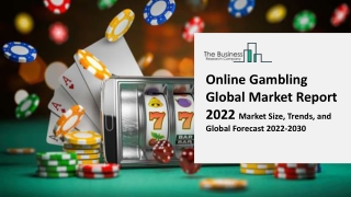 Online Gambling Market Industry Size, Share, Trends, By Type, Latest Trends and Business Opportunities 2022 to 2031