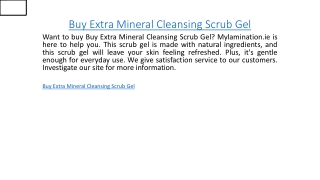 Buy Extra Mineral Cleansing Scrub Gel  Mylamination.ie