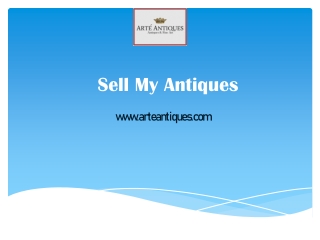 Sell My Antiques - www.arteantiques.com