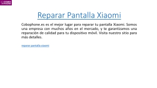 Reparar Pantalla Xiaomi  Cobophone.es