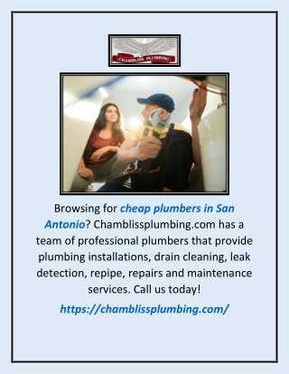 Cheap Plumbers In San Antonio | Chamblissplumbing.com