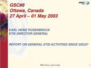 GSC#8 Ottawa, Canada 27 April – 01 May 2003