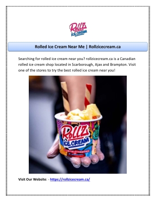 Rolled Ice Cream Near Me | Rollzicecream.ca