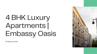 4 BHK luxury apartments | Embassy Oasis
