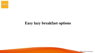 Easy lazy breakfast options