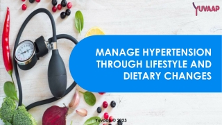 How To Manage Hypertension Through Lifestyle And Dietary Changes?