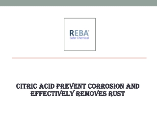 Citric Acid Prevent Corrosion And Effectively Removes Rust