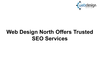 Web Design North Offers Trusted SEO Services