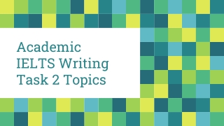 Academic IELTS Writing Task 2 Topics