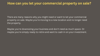 How can you let your commercial property on sale