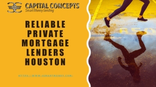 Reliable Private Mortgage Lenders Houston