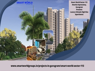 Smart World Sector 113 Gurugram A Posh Apartments In NCR.