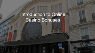 Introduction to Online Casino Bonuses 1