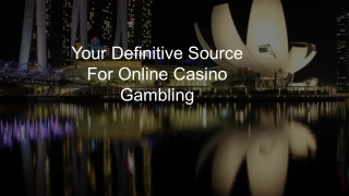 Your Definitive Source For Online Casino Gambling 3