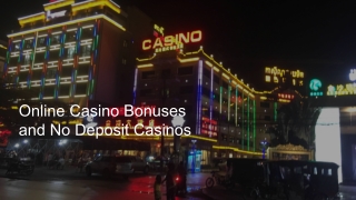 Online Casino Bonuses and No Deposit Casinos 5