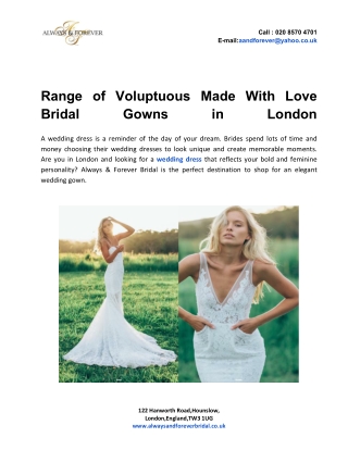 Range of Voluptuous Made With Love Bridal Gowns in London