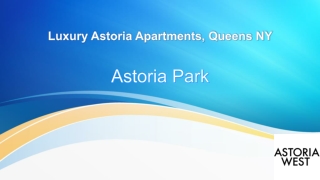 Luxury Apartments Queens - ASTORIA WEST