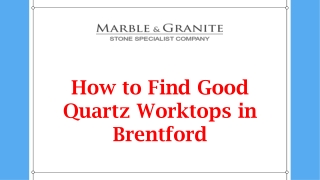 How to Find Good Quartz Worktops in Brentford