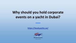 Why should you hold corporate events on a yacht in Dubai?