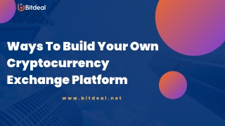 Ways To Build Your Own Cryptocurrency Exchange Platform