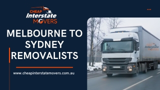 Melbourne to Sydney Removalists | Cheap Interstate Removals