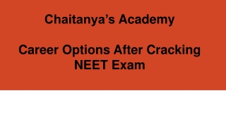 Career Options After Cracking NEET Exam - Chaitanyas Academy