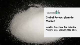 Polyacrylamide Market Global Market - Market Size And Forecast To 2031 