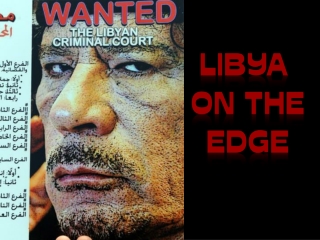 2011 LIBYA ON THE EDGE