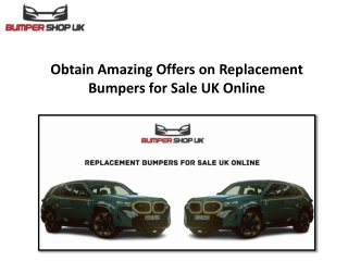 Obtain Amazing Offers on Replacement Bumpers for Sale UK Online