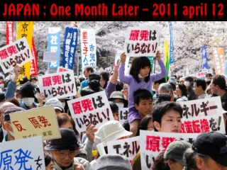 2011 Japan - one month later - april 12