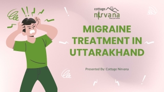 Cottage Nirvana Offers Migraine Treatment in Uttarakhand