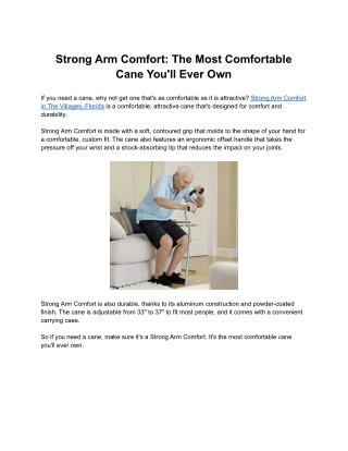 Strong Arm Comfort: The Most Comfortable Cane You'll Ever Own