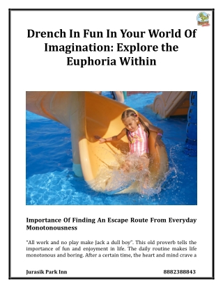 Drench In Fun In Your World Of Imagination: Explore the Euphoria Within