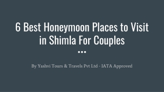 6 Best Honeymoon Places to Visit in Shimla For Couples