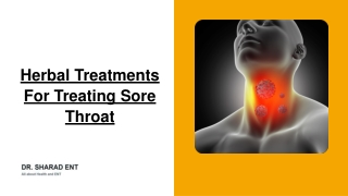 Herbal Treatments For Treating Sore Throat - Dr. Sharad ENT