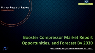 Booster Compressor Market Size is Expected to total US$ 5.1 billion by 2030